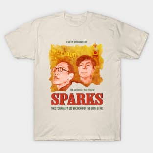 Sparks This Town Ain't Big Enough For the Both of Us T-Shirt